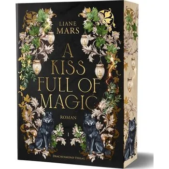A Kiss full of Magic - Mars, Liane [DE] (2025, Brožovaná, Drachenmond Verlag)