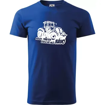 Pánské tričko Holky, traktor stojí víc než bávo - Triko extra velké (5-8XL) - 6XL ( Královská modrá )