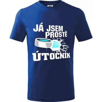 Já jsem prostě útočník (hokej) - Tričko dětské bavlněné - 98 cm / 2 roky ( Královská modrá )