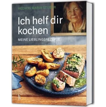 Ich helf dir kochen - Meine Lieblingsrezepte - Stuber, Hedwig M.