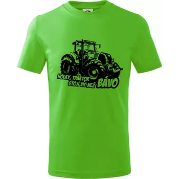 Holky, traktor stojí víc než bávo - Tričko dětské bavlněné - 98 cm / 2 roky ( Apple Green )