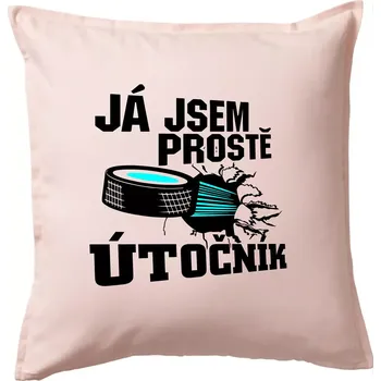 Polštář Já jsem prostě útočník (hokej) - Polštář 50x50 - 50x50 - Pouze potah ( Světle růžová )