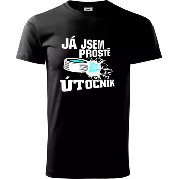 Já jsem prostě útočník (hokej) - Triko extra velké (5-8XL) - 6XL ( Černá )