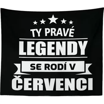 deka Sablio Deka Ty pravé legendy se rodí v červenci: 150x120 cm