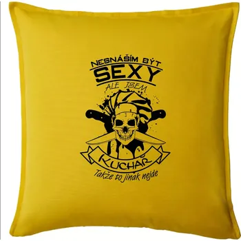 Polštář Nesnáším být sexy - Kuchař - Polštář 50x50 - 50x50 - Pouze potah ( Žlutá )