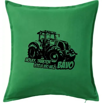 Polštář Holky, traktor stojí víc než bávo - Polštář 50x50 - 50x50 - Pouze potah ( Středně zelená )
