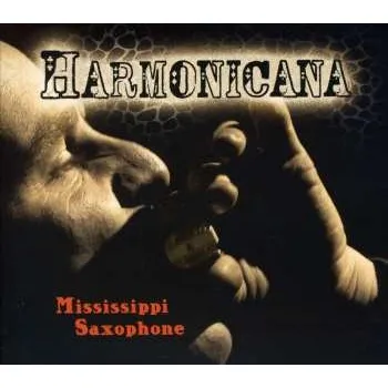 Zahraniční hudba CD Harmonicana: Mississippi Saxophone