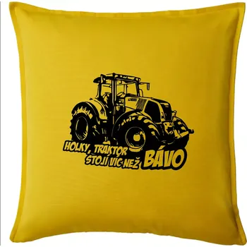 Polštář Holky, traktor stojí víc než bávo - Polštář 50x50 - 50x50 - Pouze potah ( Žlutá )