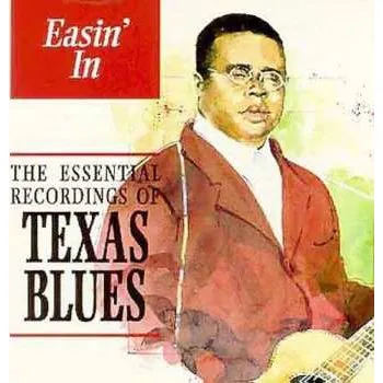 Zahraniční hudba CD Various: Easin' In - The Essential Recordings Of Texas Blues 1996