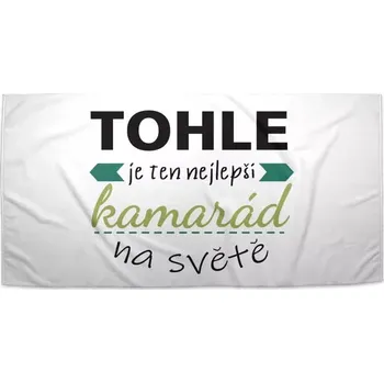 Osuška Sablio Ručník Tohle je ten nejlepší kamarád na světě - 30x50 cm
