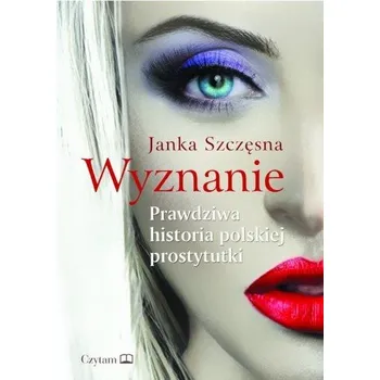 Literární biografie Wyznanie - Szczęsna Janka