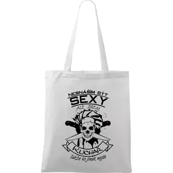 Nákupní taška Nesnáším být sexy - Kuchař - Taška bavlněná - 42 x 38 cm ( Bílá )