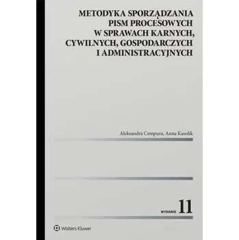 Učebnice Metodyka sporządzania pism procesowych w sprawach karnych, cywilnych, gospodarczych i administracyjn