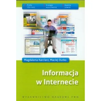 Informacja w Internecie - Karciarz Magdalena, Dutko Maciej