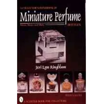 Cizojazyčná kniha Collector's Handbook of Miniature Perfume Bottles: Minis, Mates and More (Jeri Lyn Ringblum)(Brožovaná)