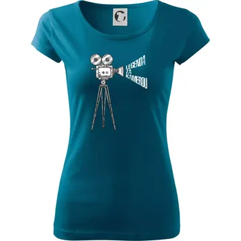 Dámské tričko Legenda za kamerou - Dámské triko Pure - XS ( Petrolejová )