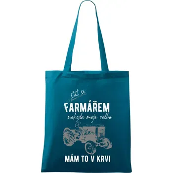 Stát se farmářem nebyla moje volba - Taška bavlněná - 42 x 38 cm ( Petrolejová )