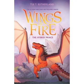 Učebnice The Hybrid Prince (Wings of Fire, Book 16) (Pevná)