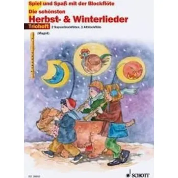 Die schönsten Herbst- & Winterlieder, für 2 Sopranblockflöten u. 1 Altblockflöte - Magolt, Marianne