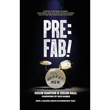 Pre:Fab! - Hanton, Colin; Hall, Colin