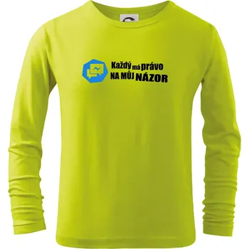 Dětská móda Každý má právo na můj názor - Triko dětské Long Sleeve - 104-110cm / 3-4 roky ( Limetková )