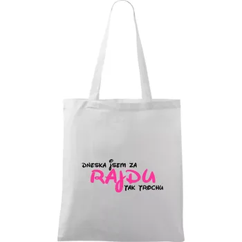 Dneska za rajdu, tak trochu - psací - Taška bavlněná - 42 x 38 cm ( Bílá )