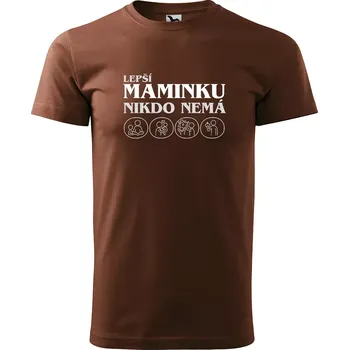 Pánské tričko Sablio Tričko s potiskem pro maminku Lepší maminku nikdo nemá - hnědé S