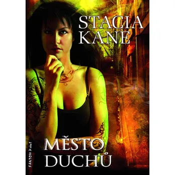 Kane Stacia Downside 3 - Město duchů