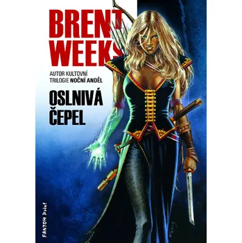 Weeks Brent Světlonoš 2 - Oslnivá čepel