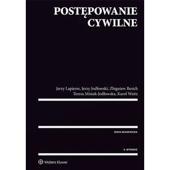 Postępowanie cywilne - Praca zbiorowa (pl, 2016, Měkká, Wolters Kluwer)