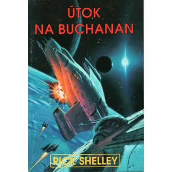 Shelley Rick Útok na Buchanan