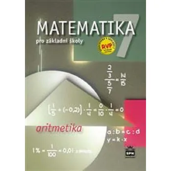 Matematika Matematika 7.r. ZŠ - Aritmetika - učebnice - Půlpán Z., Čihák M., Müllerová Š.