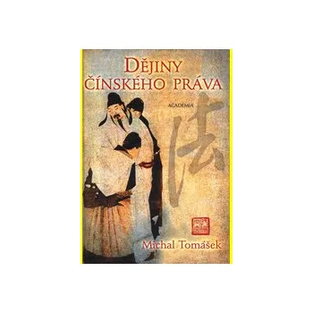 Dějiny čínského práva - Tomášek Michal