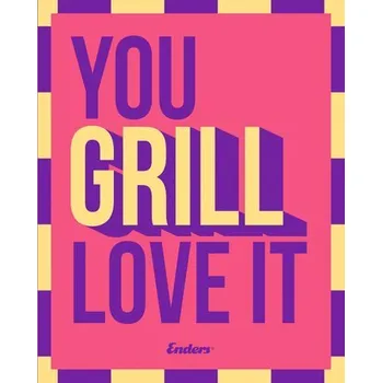 You Grill Love It - Enders®