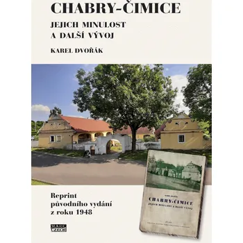 Chabry - Čimice; jejich minulost a další vývoj