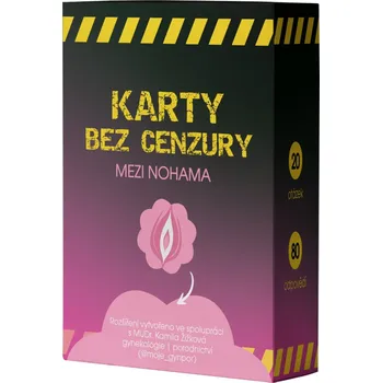 Karty BEZ CENZURY - Mezi nohama - s kupónem KUP15 cena 229 Kč + extra diskrétní expedice