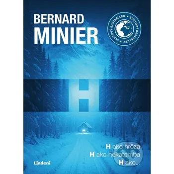 Kniha H - Bernard Minier Lindeni