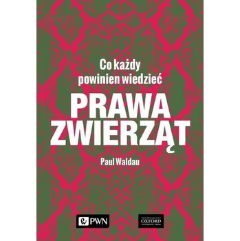 Prawa zwierząt - Waldau, Paul (Formerly Director of the Center for Animals and Public Policy, Tufts University)