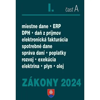 Zákony I A 2024 daňové zákony: daň z príjmov, DPH, správa daní ERP, spotrebné a miestne dane Kniha