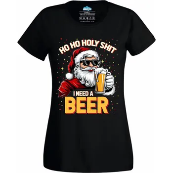 Dámské tričko Ho Ho Holy Shit! Potřebuju Pivo (Velikost: 4XL, Barva: Černá)