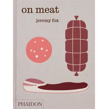 Cizojazyčná kniha On Meat: Modern Recipes for the Home Kitchen – Jeremy Fox, Rachael Sheridan, Paul Bertolli