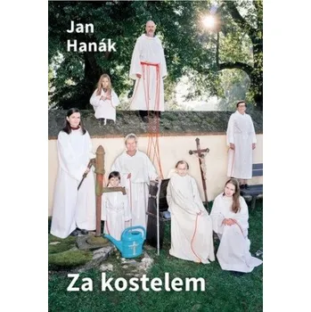 Za kostelem - Ján Hanák