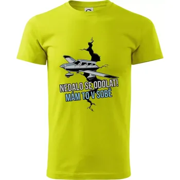Nedalo se odolat, mám to v sobě letadlo - Klasické pánské triko vyšší gramáže - 3XL ( Limetková )