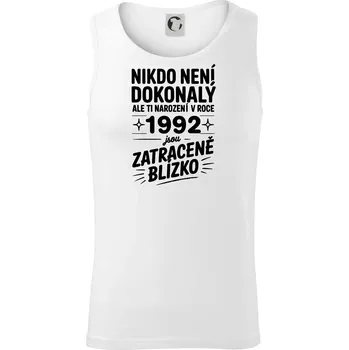 Nikdo není dokonalý ale ti narození v roce 1992 jsou zatraceně blízko - Tílko pánské Core - XL ( Bílá )