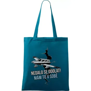 Nedalo se odolat, mám to v sobě letadlo - Taška bavlněná - 42 x 38 cm ( Petrolejová )