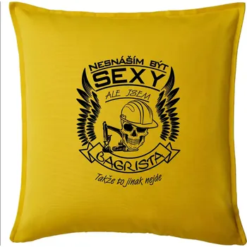 Polštář Nesnáším být sexy - bagrista - Polštář 50x50 - 50x50 - Pouze potah ( Žlutá )