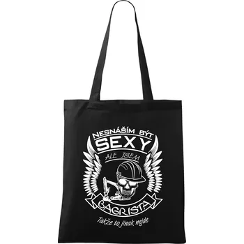 Nákupní taška Nesnáším být sexy - bagrista - Taška bavlněná - 42 x 38 cm ( Černá )