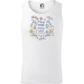 Pray more worry less - Tílko pánské Core - L ( Bílá )