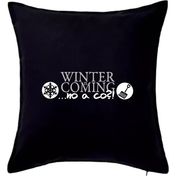 Polštář Winter Is Coming parodie - Polštář 50x50 - 50x50 - Pouze potah ( Černá )