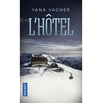 L'hotel – Yana Vagner (FR)